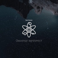 Universe Imperfect - Single - Sam Hunter