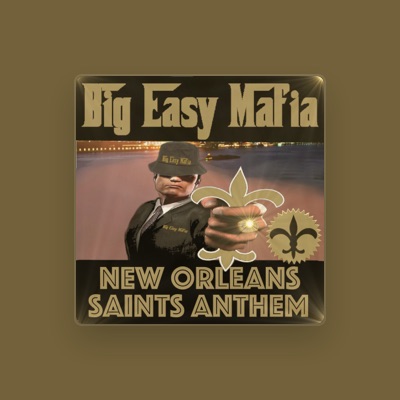 Listen to Big Easy Mafia, watch music videos, read bio, see tour dates & more!