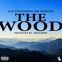 The Wood (feat. HM Hooper) - Single - 3LE