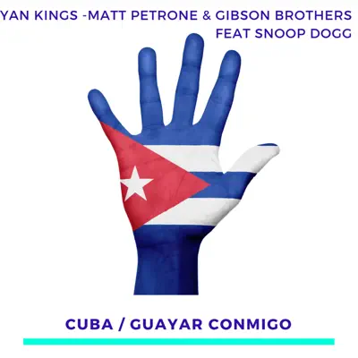 Cuba (feat. Snoop Dogg) - Gibson Brothers