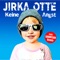 Keine Angst (Loomyloo Remix) - Jirka Otte lyrics