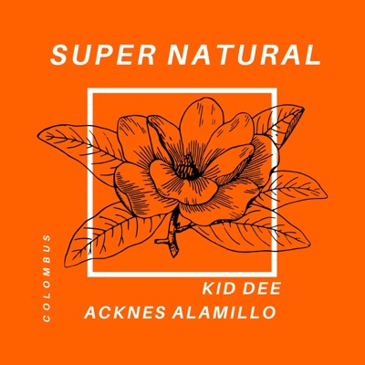 Super Natural (feat. Acknes Alamillo) - Single