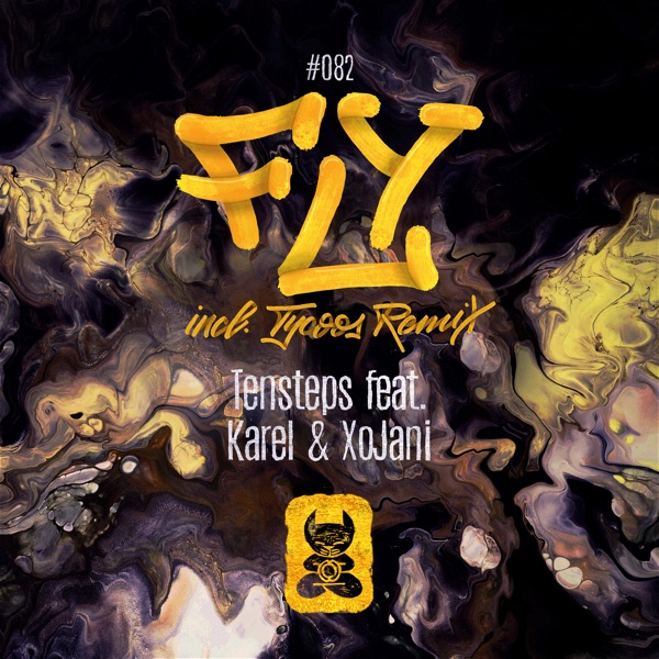 Fly (feat. Karel & XoJani) [incl. Tycoos Remix] - EP