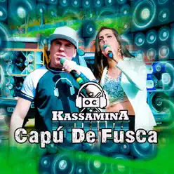 Capú de Fusca - Single - Banda Kassamina Capú de Fusca - Single - Banda Kassamina