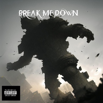 Break Me Down - Single