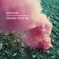 Taking Over Me - Single - AVISION