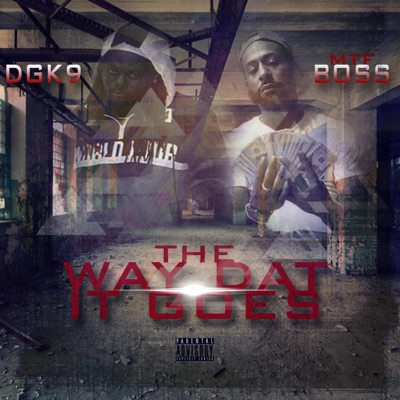 The Way Dat It Goes (feat. Dgk9) - Single