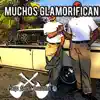 Stream & download Muchos Glamorifican