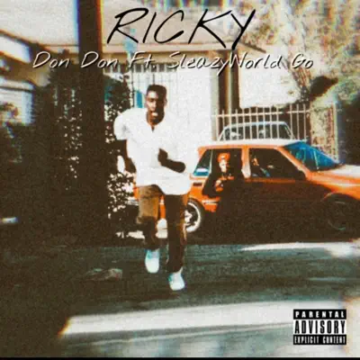 Hör dir „Ricky (feat. Sleazy) - Single“ von Don Don an