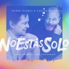 No Estás Solo: Canción Para Los Enfermos (feat. Carlos Vives) - Single, 2020