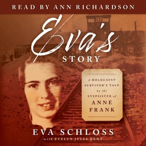 Eva's Story: A Survivor's Tale by the Stepsister of Anne Frank (Unabridged)