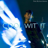 Cool Wit' It - Single - Cole Z