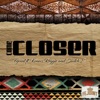 Come Closer (feat. Konecs, Reggie & Switch. E)