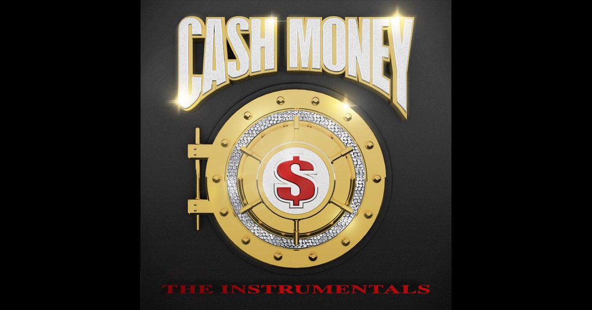 Cash Money: The Instrumentals - Album by Various Artists