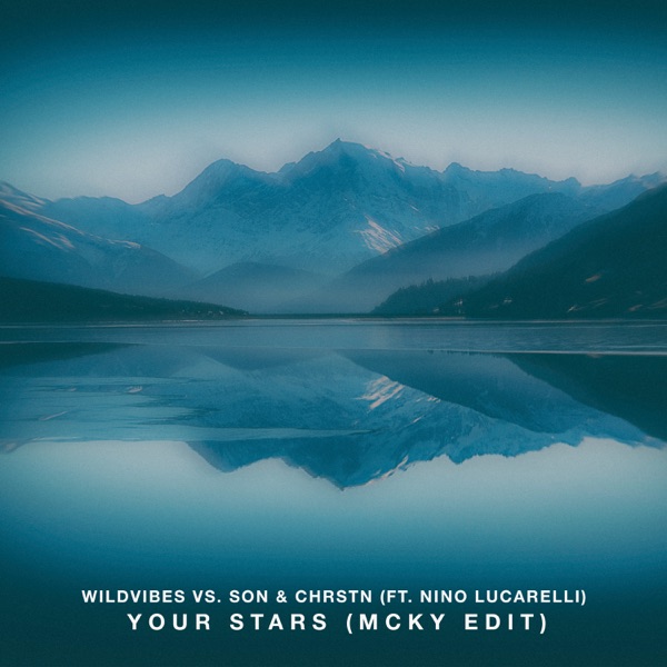 Your Stars (feat. Nino Lucarelli) [MCKY Edit] - Single