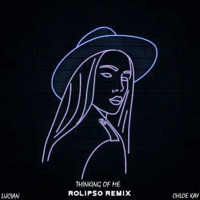 Thinking of Me (feat. Chloe Kay) [Rolipso Remix] - Single - Lucian