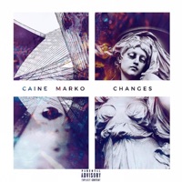 Changes - Single - Caine Marko