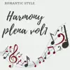 Stream & download Harmony Plena, Vol. 1 - EP