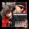 Necesidad - Mawell & El Chulo