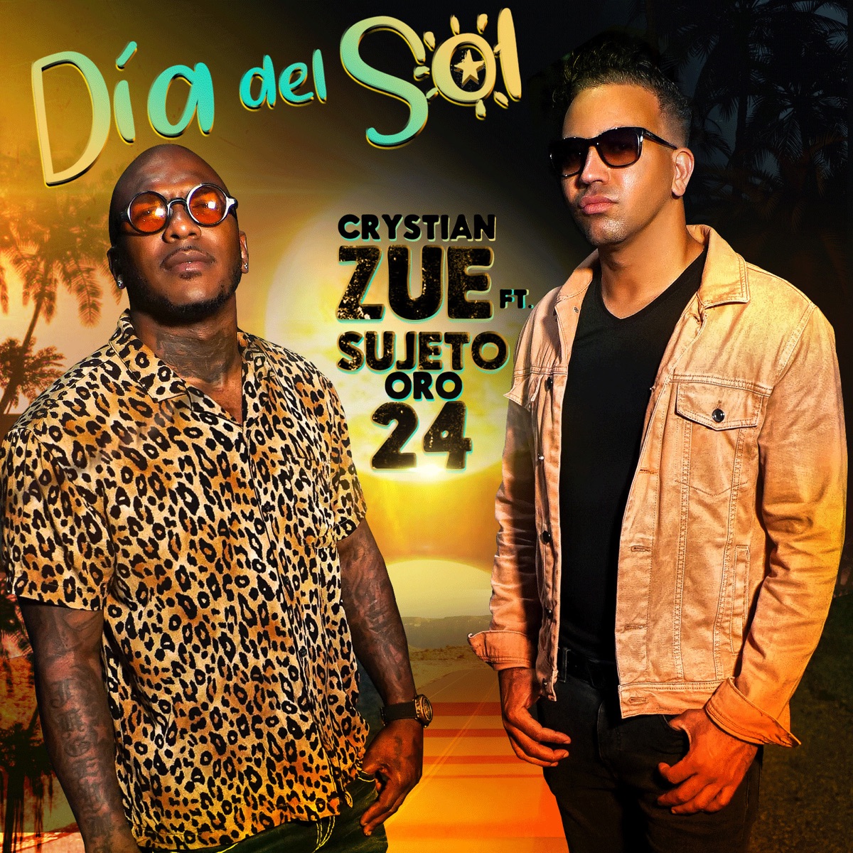 Día del Sol (feat. Sujeto Oro 24) - Single” álbum de Crystian Zue en Apple  Music