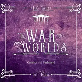 The War of the Worlds (Unabridged)