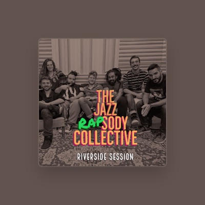 Escucha a The Jazz Rapsody Collective, mira videos musicales, lee su biografía, consulta las fechas de las gira y más.