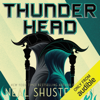 Thunderhead: Arc of a Scythe (Unabridged) - Neal Shusterman