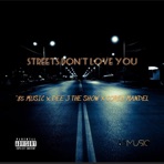 Streets Don't Love You (feat. Dee J the Show & Corey Mandel) - Single