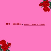 My Girl (feat. Kayso) - Single - Kirani Ayat
