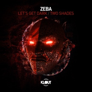 Lets Get Dark / Two Shades - Single