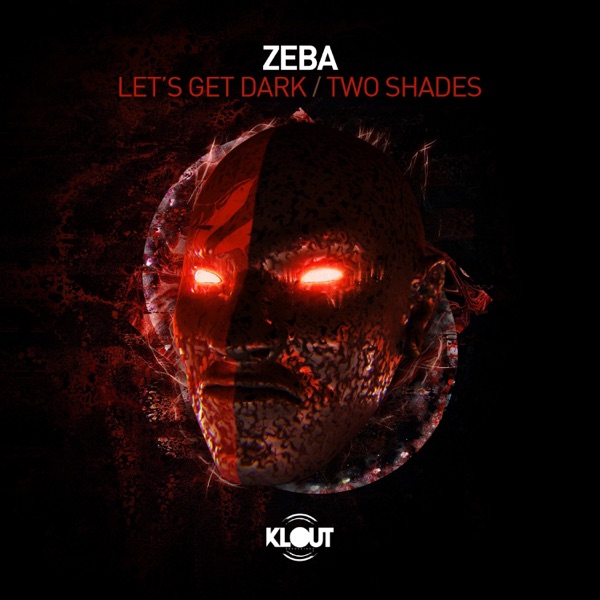 Lets Get Dark / Two Shades - Single