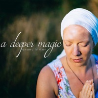 A Deeper Magic - Anand Kirtan