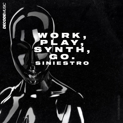 Work, Play, Synth, Go. - EP