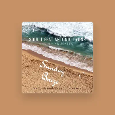 Escucha a Soul -T, mira vídeos musicales, lee la biografía, consulta fechas de giras y mucho más.