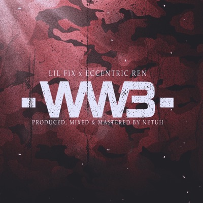 WW3 (feat. Eccentric Ren) - Single
