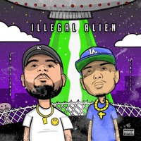 Illegal Alien (feat. King Lil G) - Single - Smiley Tower