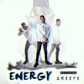 Energy (feat. Skeete) AndretheProducer