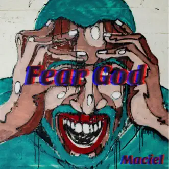 Fear God by Maciel song reviws