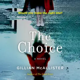 The Choice (Unabridged)