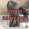 Fetti Santana - Single