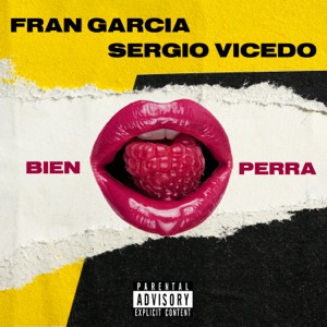 Bien Perra (feat. Sergio Vicedo) - Single