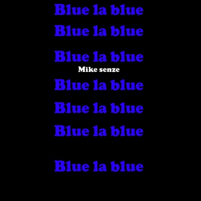 Blue la Blue