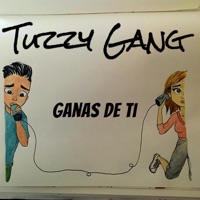Ganas de Ti - Single - Tuzzy Gang