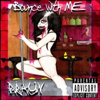 Bounce With Me - Single - Braun