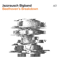 Jazzrausch Bigband - Beethoven's Breakdown artwork