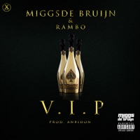 VIP (feat. R.A.M.B.O.) - Single - Miggs de Bruijn