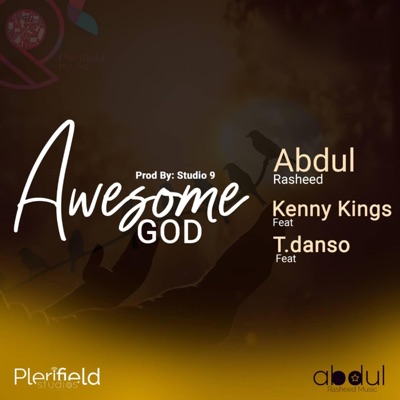 Awesome God (feat. T-Danso & Kenny Kings) - Single
