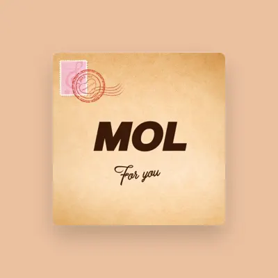 Listen to MOL, watch music videos, read bio, see tour dates & more!