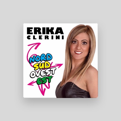 Listen to Erika Clerini, watch music videos, read bio, see tour dates & more!