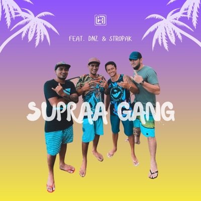 Supraa Gang (feat. Dnz & Stropak) - Single